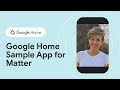 Using the Google Home Sample App for Matter to commission and share devices