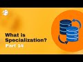 What is Specialization |Difference Between Specialization and Generalization |Database design Part14