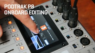 The Zoom Podtrak P8 : Editing Functions