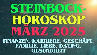 STEINBOCK-HOROSKOP MÄRZ 2025: FAMILIE, LIEBE, DATING, FINANZEN, KARRIERE, GESCHÄFT, GESUNDHEIT