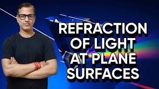 Refraction of Light at Plane Surfaces Class 10 ICSE | Refraction of Light One Shot |@sirtarunrupani