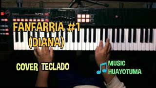 FANFARRIA #1 DIANA COVER TECLADO