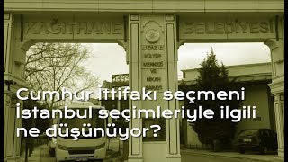 İstanbul Kağıthane'de Cumhur İttifakı seçmenine seçim sonuçlarını sorduk