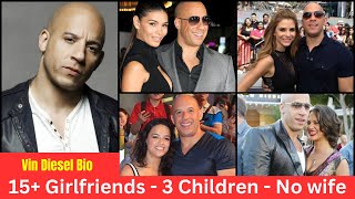 Vin Diesel Bio: The Untold Story of Vin Diesel's Love Life: 15+ Girlfriends, 3 Kids, and No Ring