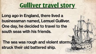 Learn English trough story| Gulliver travel story| ciao English story| #gradedreader