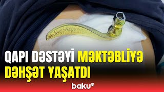 Məktəbdə baş verən bədbəxt hadisənin təfərrüatı