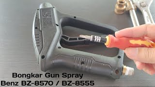 Bongkar Gun Benz BZ-8570 / BZ-8555 | Membuat enteng saat mencuci