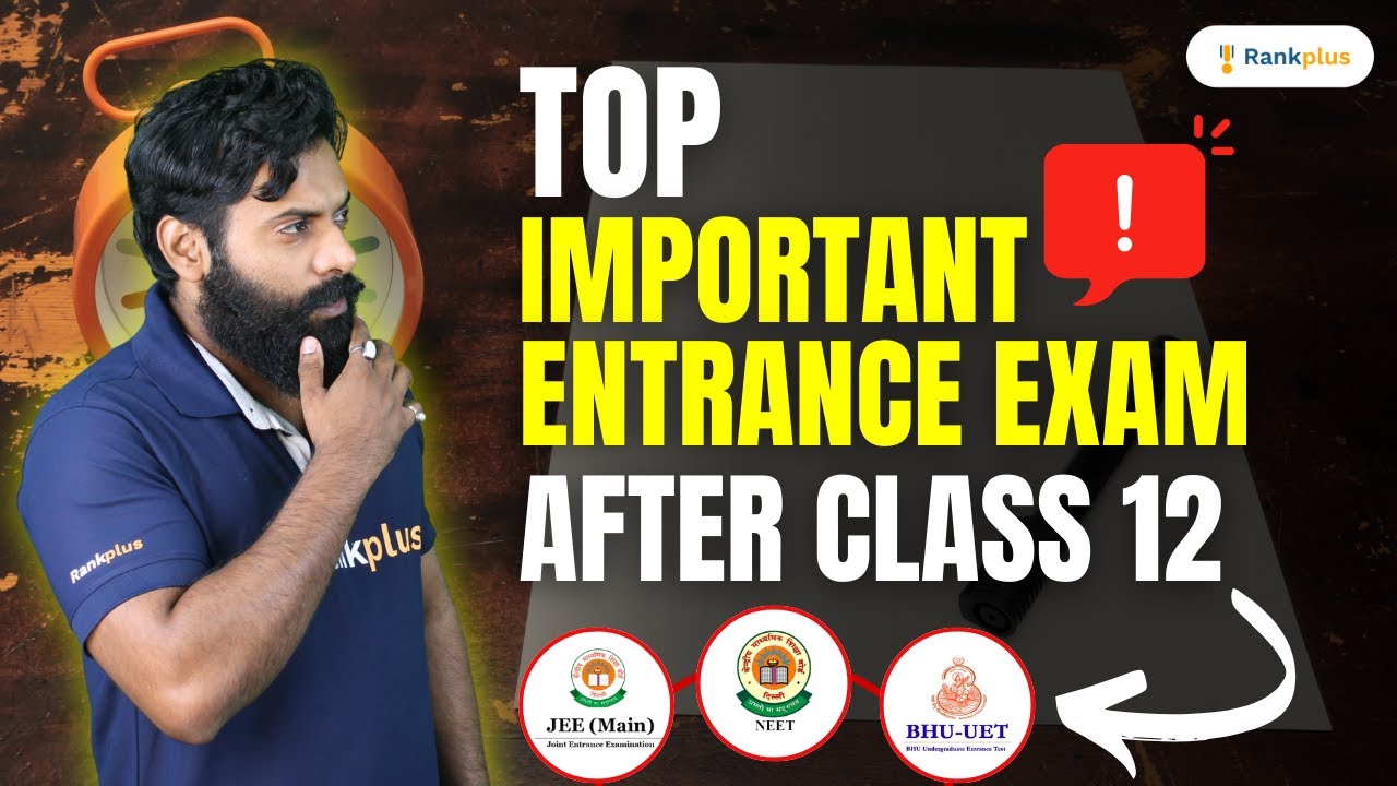 Top Entrance Exam After Class 12 | Competitive Exams You Can't Miss ...