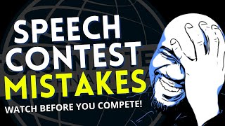SPEECH CONTEST MISTAKES - WATCH BEFORE YOU COMPETE (public speaking)