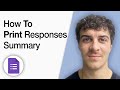 How to Print Google Forms Responses Summary Quick & Easy [2025 Full Guide]