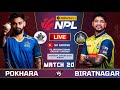 BIRATNAGAR KINGS VS POKHARA AVENGERS 20TH MATCH NPL 2024 LIVE COMMENATARY | NEPAL PREMIER LEAGUE