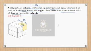 A solid cube of volume 13824cm3 is cut into 8 cubes of equal volumes The ratio of the #sscchsl2019