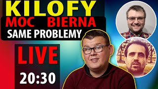 KILOFY - MOC BIERNA - MAGAZYNY i same PROBLEMY !?  ⛔LIVE - 20:30⛔POMPA CIEPŁA i PV