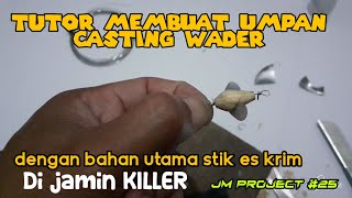 TUTORIAL membuat umpan MINI SLAPPER buat casting wader pari‼️ Di jamin KILLER💥 JMP #25