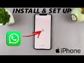 How To Install & Set Up WhatsApp On iPhone