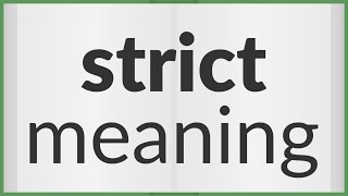 Strict | meaning of Strict