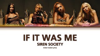 Siren Society ‘If It Was Me’ (Color Coded Lyrics)