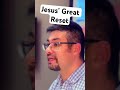 Jesus’ Great Reset