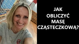 OBLICZANIE MASY CZĄSTECZKOWEJ czyli ile \