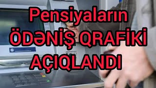 PENSİYALARIN ÖDƏNİŞ QRAFİKİ AÇIQLANDI