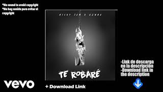 Te Robaré - Nicky Jam x Ozuna (Descarga Gratis)