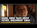 The Quint: Rahul Singh Talks About His Father, Khushwant Singh