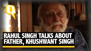 The Quint: Rahul Singh Talks About His Father, Khushwant Singh