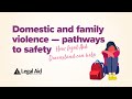 Domestic and Family Violence   Pathways to safety   how Legal Aid Queensland can help