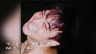 Yeah Right - Joji [8D]