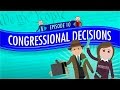 Congressional Decisions: Crash Course Government and Politics #10