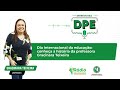 dia internacional da educação conheça a professora gracinara teixeira entrevistas dpe