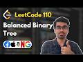 Balanced Binary Tree | LeetCode 110 | Recursion | codeTips