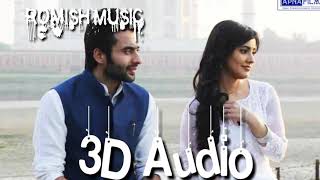 Suno na sang mar mar | 3D Audio | Arijit singh | latest 2016 | around song | 3d songs | hq | hot