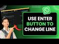 How to Use Enter Button to Change Line on Whatsapp Web | Fix Enter Key Problem