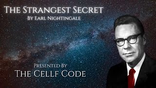EARL NIGHTINGALE - The Strangest SECRET in the World (Listen to this EVERYDAY)