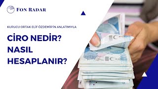 Ciro Nedir? Nasıl Hesaplanır? | Fon Radar