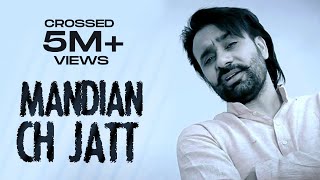 Mandian Ch Jatt - Babbu Maan - Full Video - 2014 - Latest Punjabi Songs