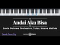 Andai Aku Bisa - Tulus, Erwin Gutawa Orchestra, Hasna Mufida (KARAOKE PIANO - FEMALE LOWER KEY)