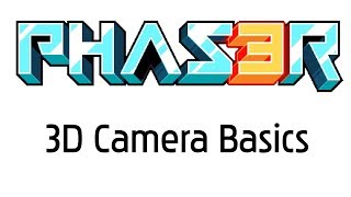 Phaser v3 - 3D Basic Camera