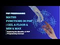 PHP Math Functions Explained | Ceil, Floor, Min, Max & More!