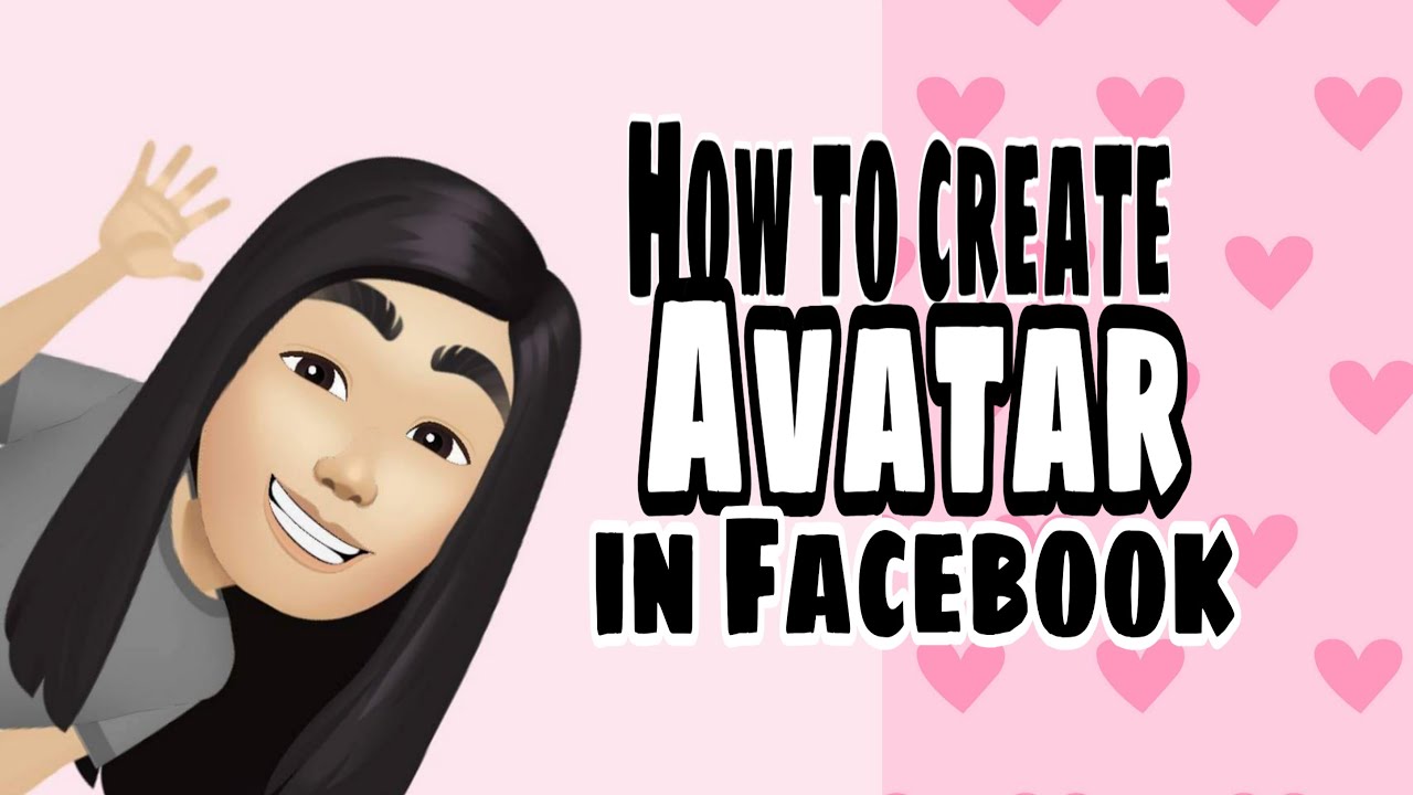 HOW TO CREATE AVATAR CARTOON IN FACEBOOK || AVATAR FACEBOOK TUTORIAL ...