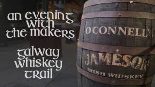 Meet The Makers Galway Whiskey Trail