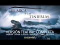 El Arca y Las Tinieblas Película Completa - The Ark and the Darkness Full Movie (SPANISH DUB)