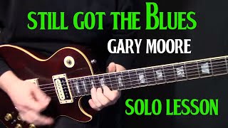 how to play "Still Got the Blues" on guitar by Gary Moore - guitar solo lesson