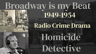 Broadway is my Beat (ep024) 50/03/03 The Joe Quito Murder Case