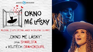 Sharlota & Vojtěch Drahokoupil - Okno mé lásky (OFFICIAL VIDEO)