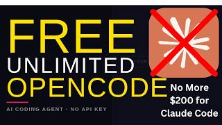 Free UNLIMITED OPENCODE (No More $200 for Claude Code)