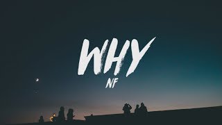 NF - Why (Lyrics)
