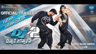 Dj 2 official trailer/ Allu Arjun / Pooja hegde / Arajun saraja /
