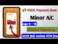 How to open minor acount in NSDL payment bank. NSDL payment bank minor Online acount open kaise kare